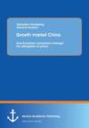 Image for Growth market China : How European companies manage the delegation of power