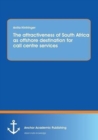 Image for The attractiveness of South Africa as offshore destination for call centre services