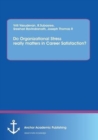 Image for Do Organizational Stress really matters in Career Satisfaction?