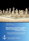 Image for Managing economic systems within competitive markets (published in russian)