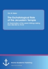 Image for The Eschatological Role of the Jerusalem Temple