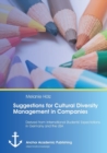 Image for Suggestions for Cultural Diversity Management in Companies : Derived from International Students&#39; Expectations in Germany and the USA