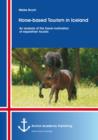 Image for Horse-based Tourism in Iceland - An analysis of the travel motivation of equestrian tourists