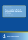 Image for Responsibility to Protect: Humanitarian Intervention in Africa: Case study - Darfur
