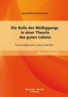 Image for Rolle Des Mussiggangs In Einer Theorie Des Guten Lebens : Tom Hodgkinsons How To Be Idle&quot;
