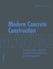 Image for Modern concrete construction manual  : structural design, material properties, sustainability