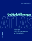 Image for Atlas Gebaudeoffnungen: Fenster, Luftungselemente, Aussenturen