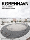 Image for KØBENHAVN. Urbane Architektur und offentliche Raume