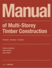 Image for Manual of multi-storey timber construction  : principles - structures - examples