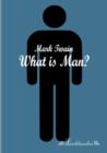 Image for What is Man?
