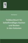 Image for Feldkochbuch Fur Behelfsmassiges Kochen Und Backen in Den Kolonien