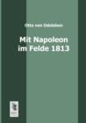 Image for Mit Napoleon Im Felde 1813