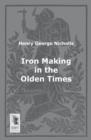 Image for Iron Making in the Olden Times
