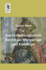 Image for Das Unterkonigtum Im Reiche Der Merowinger Und Karolinger