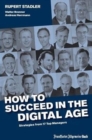 Image for How to Succeed in the Digital Age