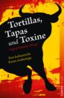Image for Tortillas, Tapas und Toxine