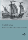 Image for Die Hanse in der Zeit von Eduard III. bis Heinrich VIII.