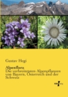 Image for Alpenflora : Die verbreitetsten Alpenpflanzen von Bayern, OEsterreich und der Schweiz