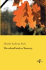 Image for The school book of forestry