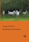 Image for Die Pferde des Alterthums