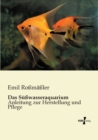 Image for Das Susswasseraquarium : Anleitung zur Herstellung und Pflege
