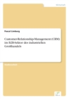 Image for Customer-Relationship-Management (CRM) im B2B-Sektor des industriellen Grosshandels