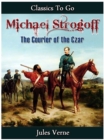 Image for Michael Strogoff - Or, The Courier of the Czar