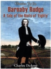 Image for Barnaby Rudge - a tale of the Riots of &#39;eighty