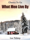 Image for What Men Live By