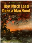 Image for How Much Land Does A Man Need