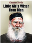 Image for Little Girls Wiser Than Men