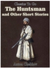 Image for Huntsman and Other Short Stories