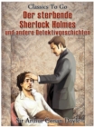 Image for Der sterbende Sherlock Holmes und andere Detektivgeschichten