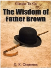 Image for Wisdom of Father Brown.