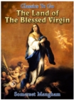 Image for Land of The Blessed Virgin
