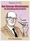 Image for Not George Washington