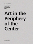 Image for Art in the Periphery of the Center