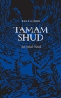 Image for Tamam Shud - An Artist`s Novel