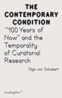 Image for &quot;100 Years of Now&quot; and the Temporality of Curatorial Research