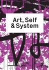 Image for Art, Self &amp; System