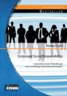 Image for Corporate Social Responsibility : Unternehmerische Philanthropie oder nachhaltige Unternehmensstrategie?