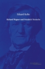 Image for Richard Wagner und Friedrich Nietzsche
