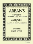 Image for Arban´S Complete Celebrated Method for the Cornet : Part 1 - 3