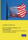Image for Die Vereinigten Staaten von Nordamerika : mit besonderer Rucksicht auf deutsche Auswanderung dahin