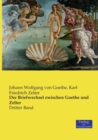 Image for Der Briefwechsel zwischen Goethe und Zelter