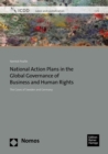 Image for National Action Plans in the Global Governance of Business and Human Rights