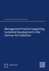 Image for Management Practice Supporting Sustained Development in the German Art Collection