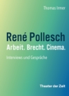 Image for Rene Pollesch - Arbeit. Brecht. Cinema.: Interviews und Gesprache