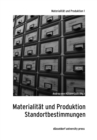 Image for Materialitat und Produktion : Standortbestimmungen
