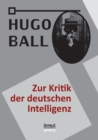 Image for Zur Kritik der deutschen Intelligenz